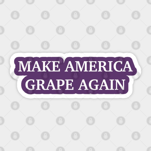 Make America Grape Again Sticker by BadAsh Designs